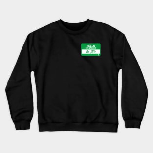 Hello my name is not zelda Crewneck Sweatshirt